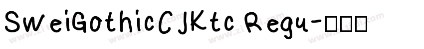 SweiGothicCJKtc Regu字体转换